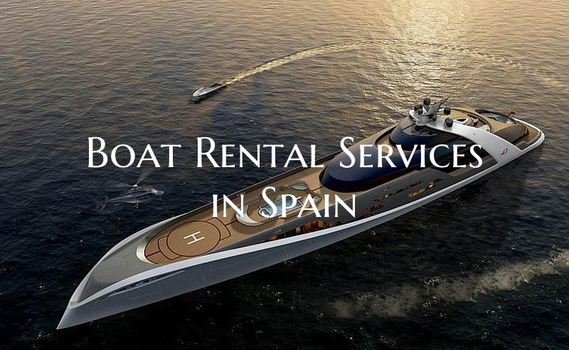 Boat Rental Services in Spai...