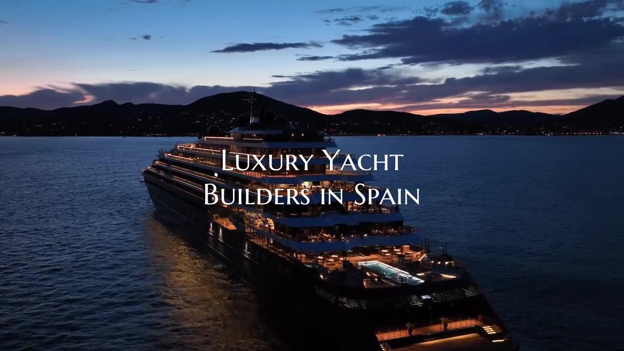 Luxury Yacht Builders in Spa...