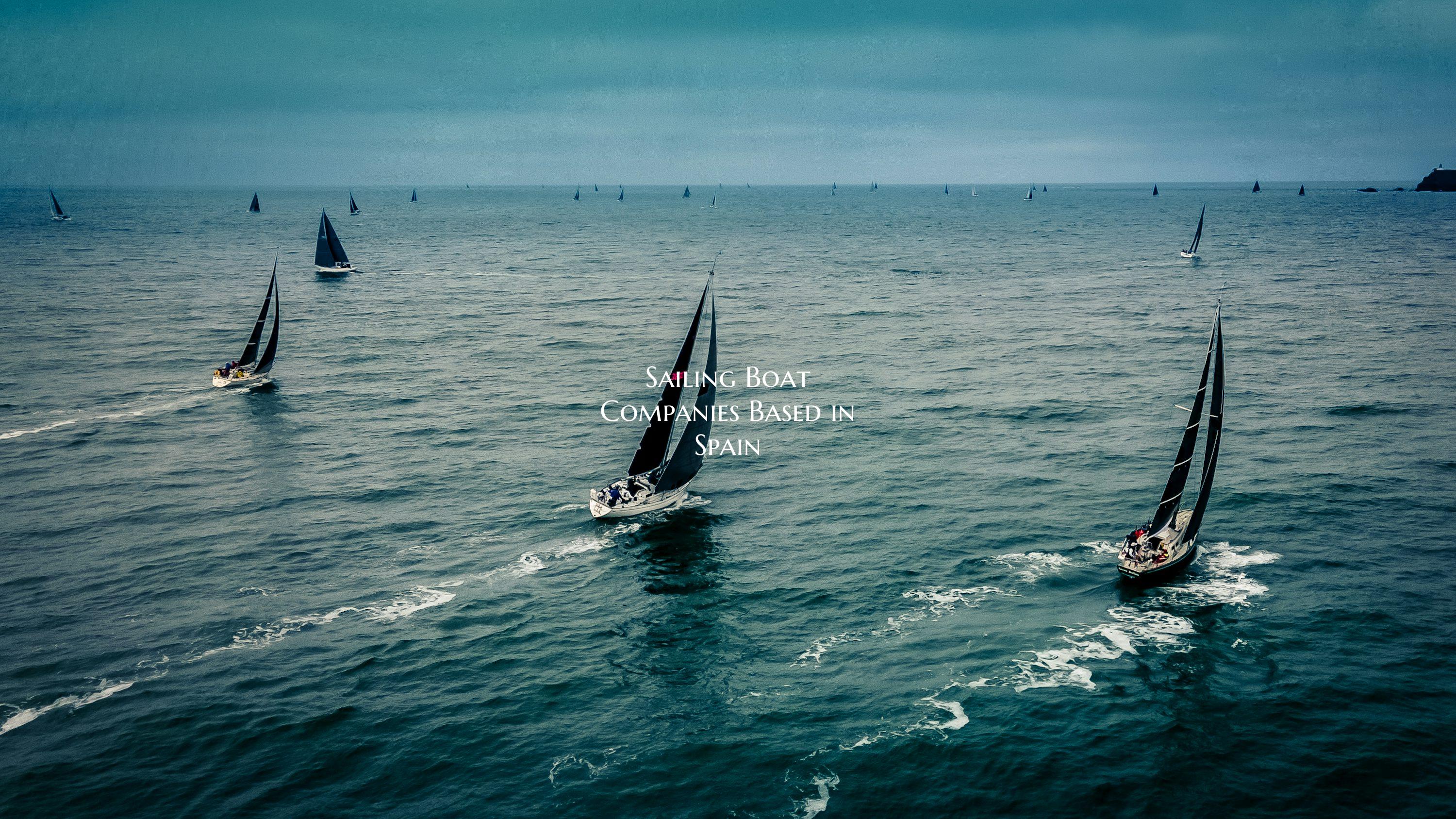 Sailing Boat Companies Based...