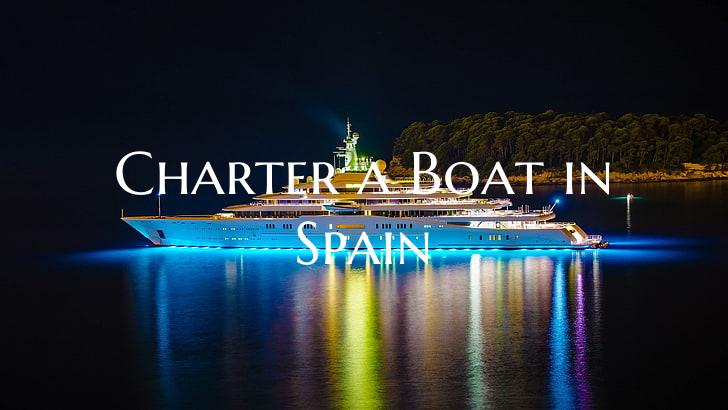 Charter a Boat in Spain